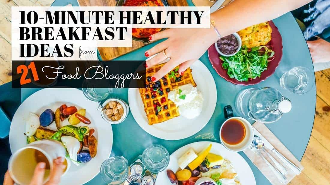 Healthy Breakfast Ideas